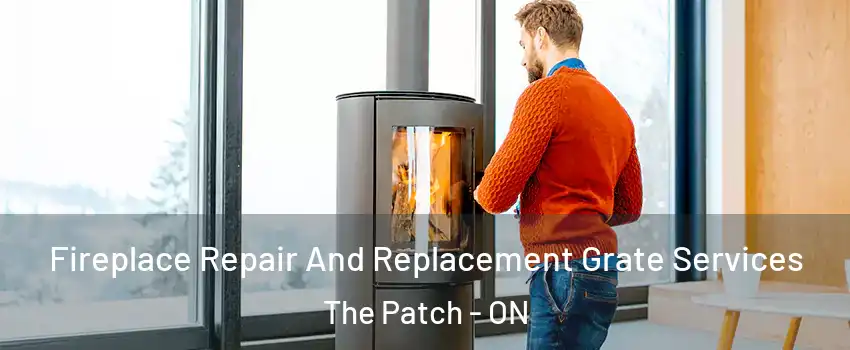  Fireplace Repair And Replacement Grate Services The Patch - ON