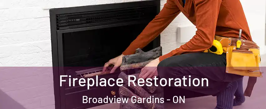  Fireplace Restoration Broadview Gardins - ON