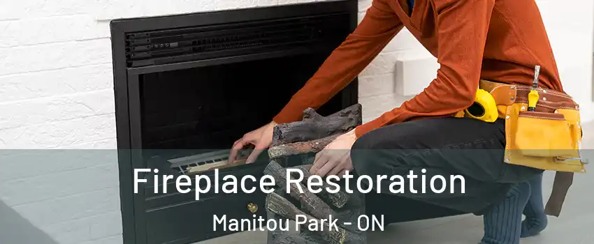  Fireplace Restoration Manitou Park - ON