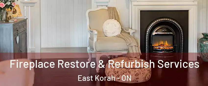  Fireplace Restore & Refurbish Services East Korah - ON