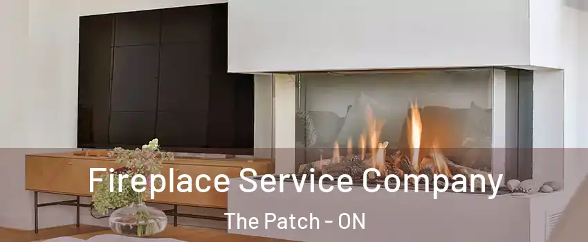 Fireplace Service Company The Patch - ON