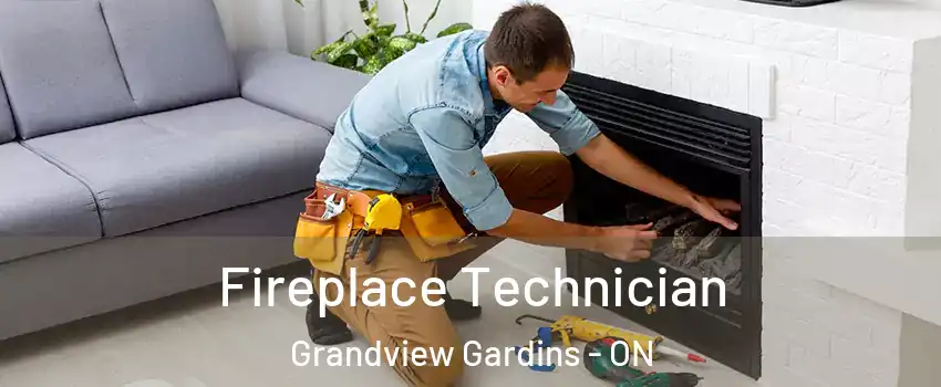  Fireplace Technician Grandview Gardins - ON