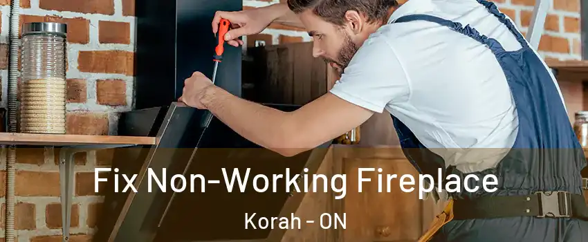  Fix Non-Working Fireplace Korah - ON