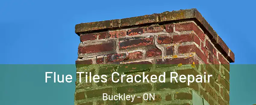  Flue Tiles Cracked Repair Buckley - ON