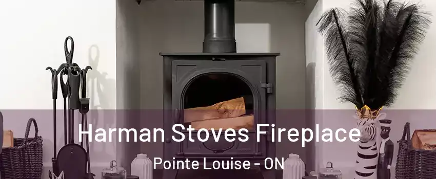  Harman Stoves Fireplace Pointe Louise - ON