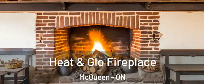 Heat & Glo Fireplace McQueen - ON