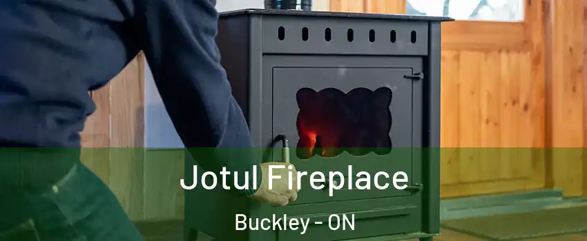 Jotul Fireplace Buckley - ON