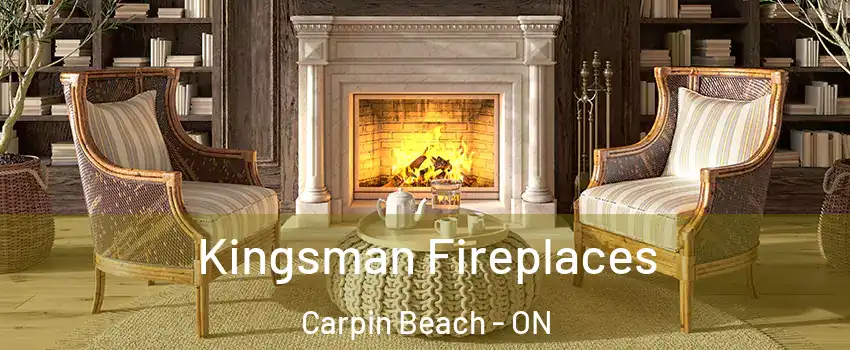  Kingsman Fireplaces Carpin Beach - ON