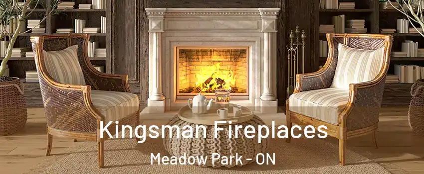  Kingsman Fireplaces Meadow Park - ON