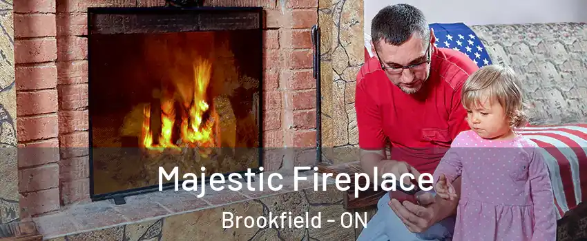  Majestic Fireplace Brookfield - ON