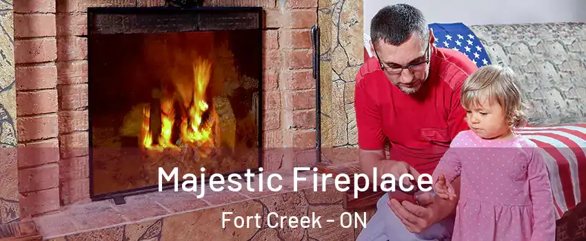  Majestic Fireplace Fort Creek - ON