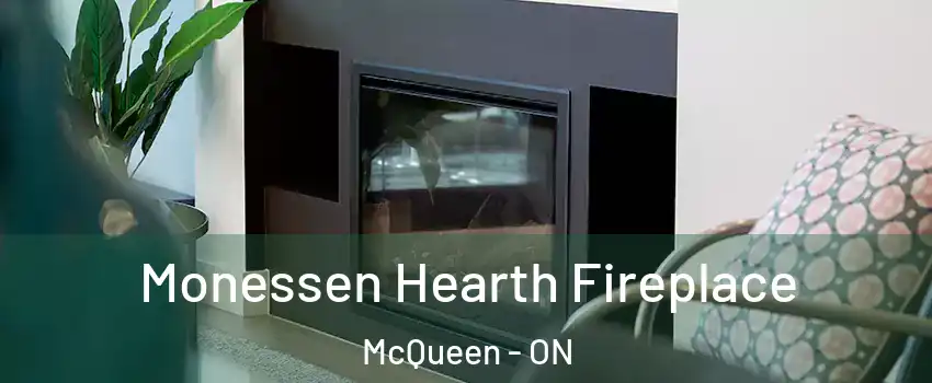  Monessen Hearth Fireplace McQueen - ON