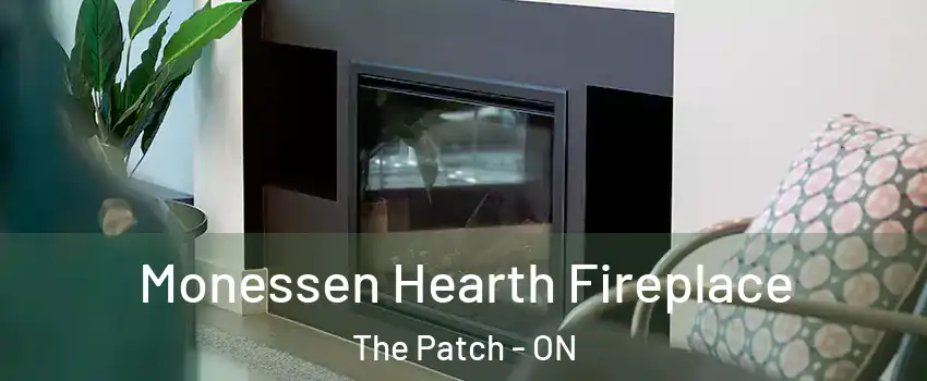  Monessen Hearth Fireplace The Patch - ON