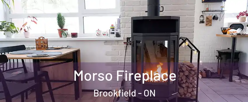  Morso Fireplace Brookfield - ON