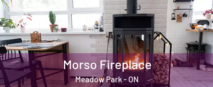  Morso Fireplace Meadow Park - ON