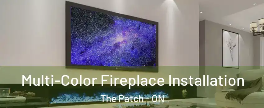  Multi-Color Fireplace Installation The Patch - ON