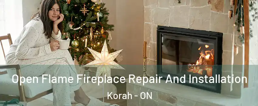  Open Flame Fireplace Repair And Installation Korah - ON