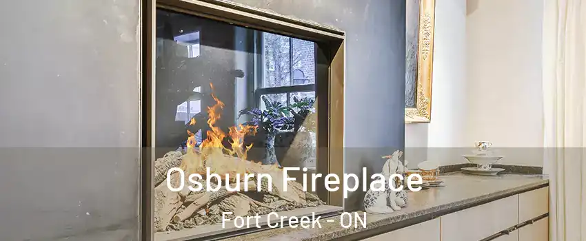  Osburn Fireplace Fort Creek - ON