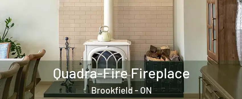  Quadra-Fire Fireplace Brookfield - ON