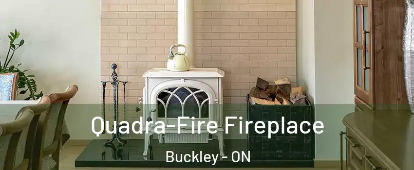  Quadra-Fire Fireplace Buckley - ON