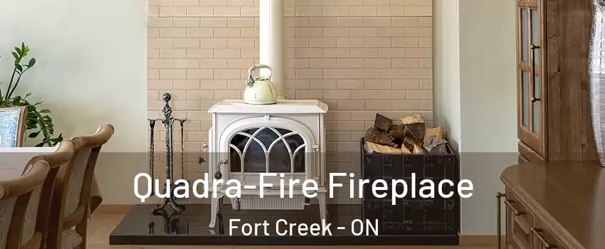  Quadra-Fire Fireplace Fort Creek - ON