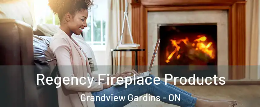  Regency Fireplace Products Grandview Gardins - ON