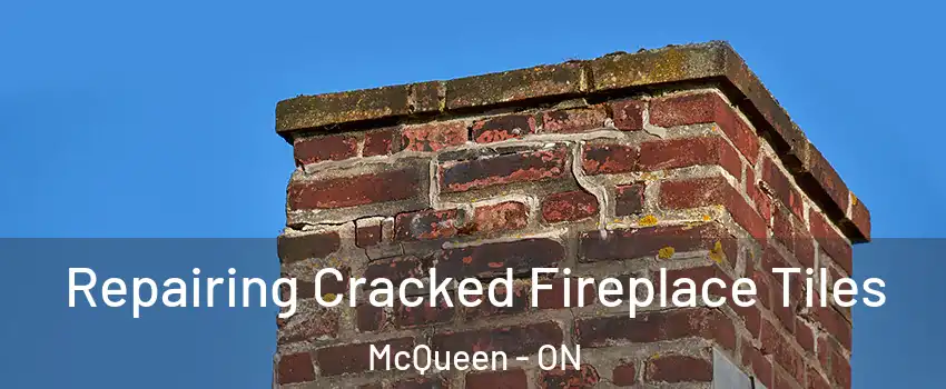  Repairing Cracked Fireplace Tiles McQueen - ON