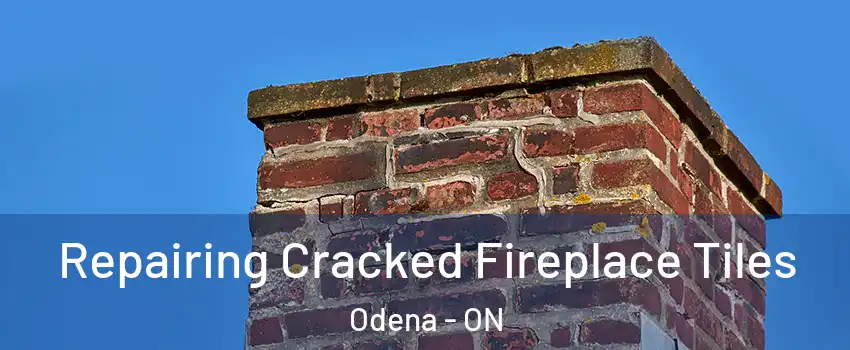  Repairing Cracked Fireplace Tiles Odena - ON