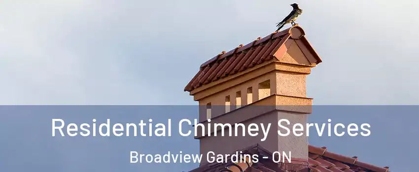  Residential Chimney Services Broadview Gardins - ON