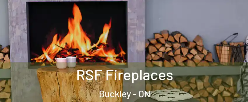  RSF Fireplaces Buckley - ON