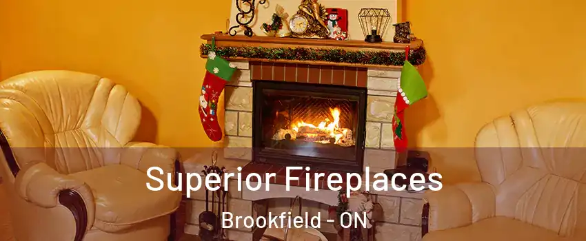  Superior Fireplaces Brookfield - ON