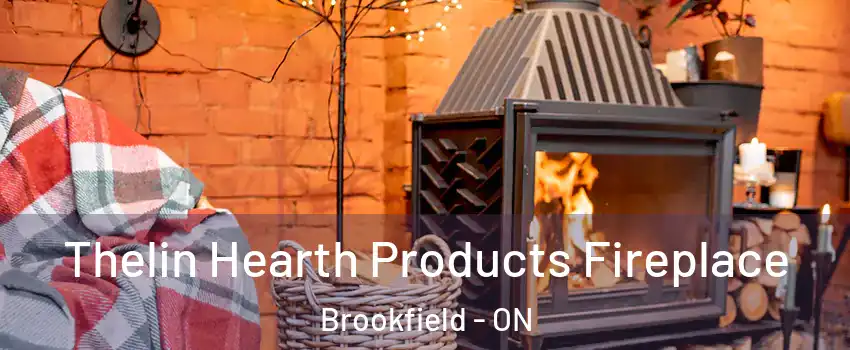  Thelin Hearth Products Fireplace Brookfield - ON
