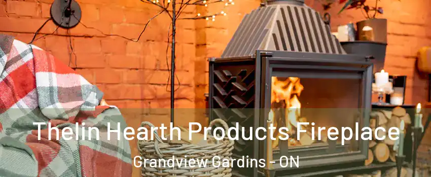  Thelin Hearth Products Fireplace Grandview Gardins - ON