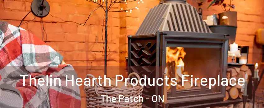Thelin Hearth Products Fireplace The Patch - ON