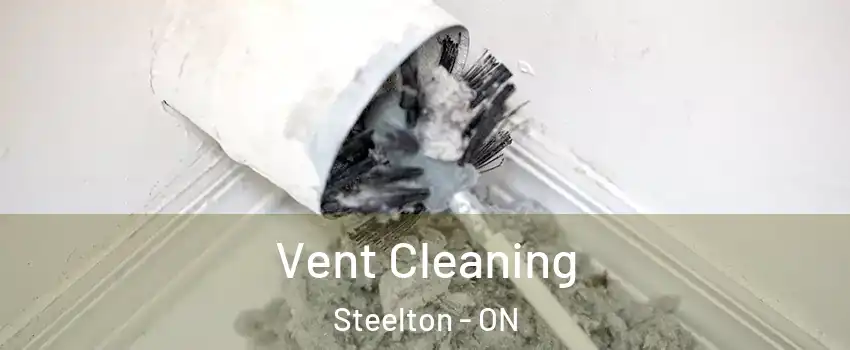  Vent Cleaning Steelton - ON