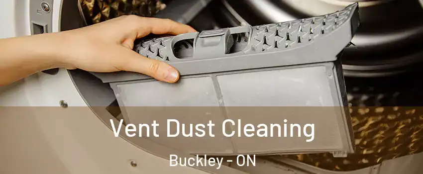  Vent Dust Cleaning Buckley - ON