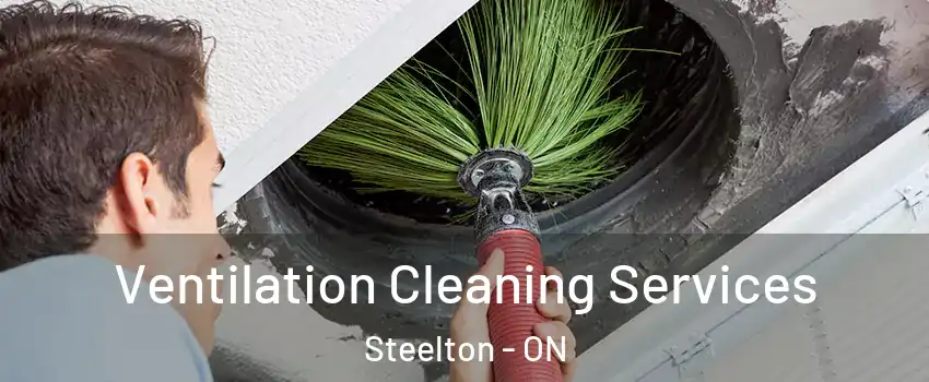  Ventilation Cleaning Services Steelton - ON