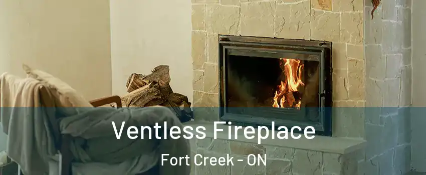 Ventless Fireplace Fort Creek - ON