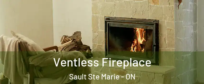  Ventless Fireplace Sault Ste Marie - ON