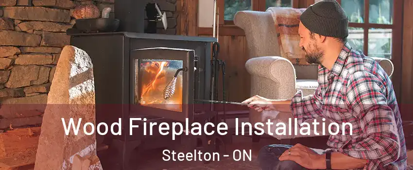  Wood Fireplace Installation Steelton - ON