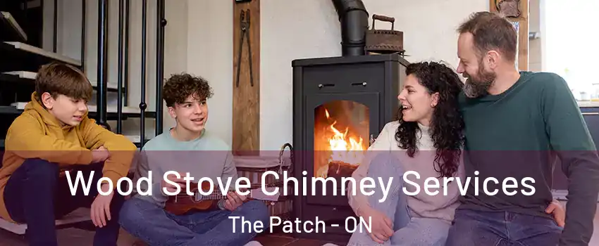  Wood Stove Chimney Services The Patch - ON